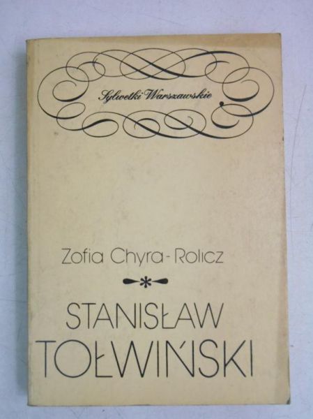 Chyra-Rolicz Zofia - Stanisław Tołwiński