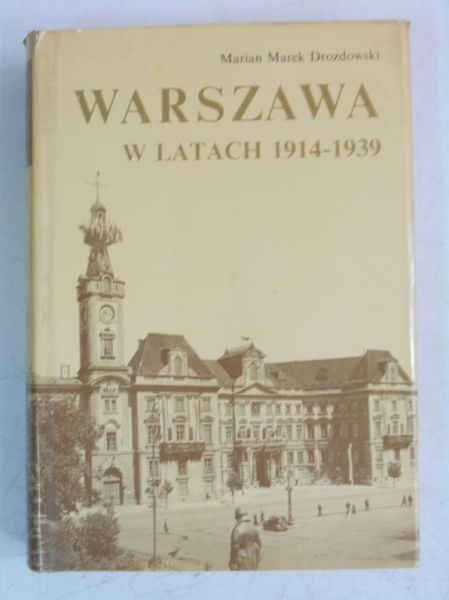 Warszawa w latach 1914 – 1939, Tom IV