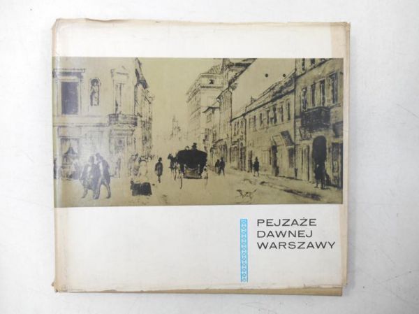 Pejzarze dawnej Warszawy