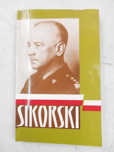 ikorski: Soldier and Statesman