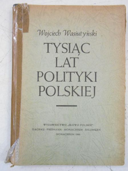 Tysiąc lat polityki polskiej, 1946 r.