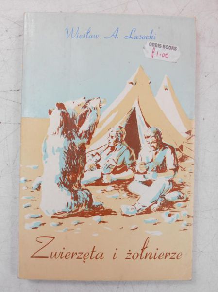Lasocki Wiesław - Zwierzęta i żołnierze