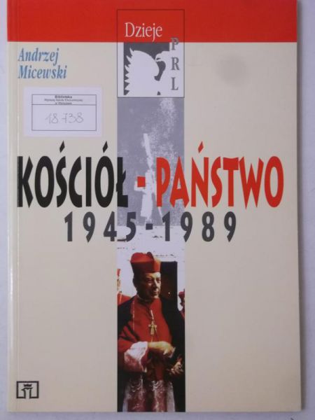 Kościół-Państwo 1945-1989. Dzieje PRL