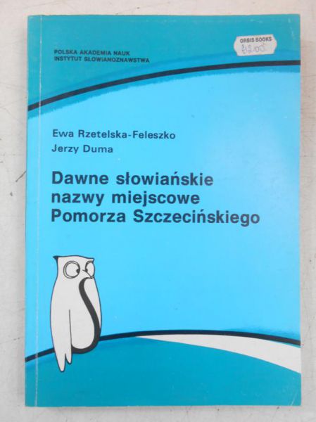 Dawne słowiański nazwy miejscowe Pomorza Szczecińskiego