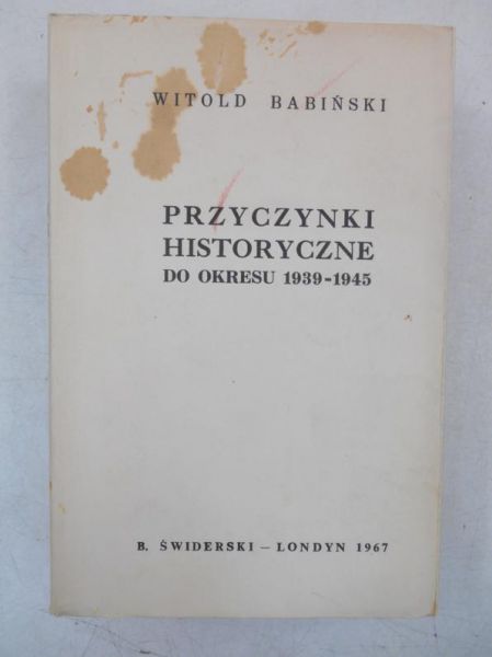 Przyczynki historyczne do okresu 1939-1945