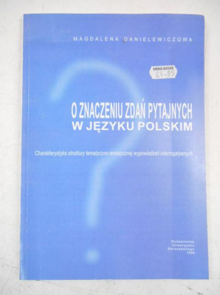 Danielewiczowa Magdalena -  Oznaczenie zdań pytających w języku Polskim