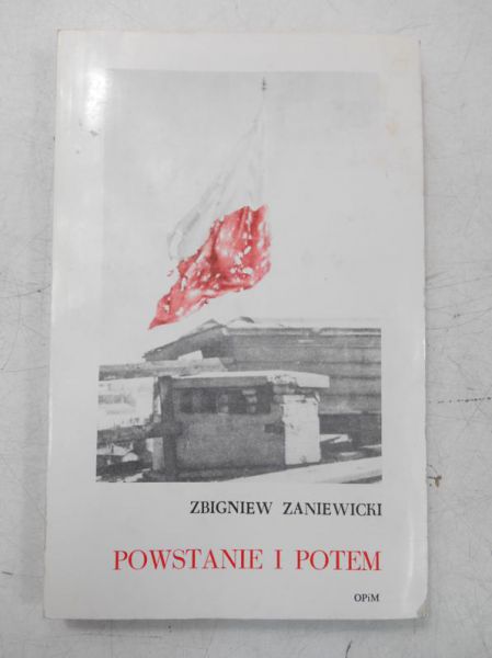Powstanie i potem