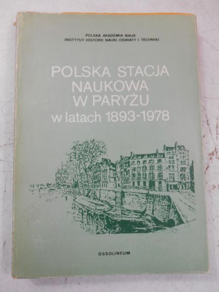 Polska Stacja Naukowa w Paryżu w latach 1893-1978