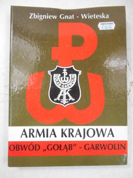 Gnat-Wieteska Zbigniew - Armia Krajowa. Obwód "Gołąb"-Garwolin