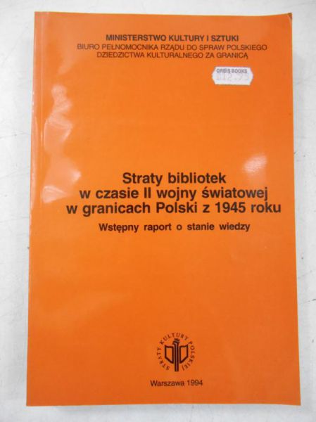 Straty bibliotek w czasie II wojny światowej w granicach Polski z 1945 roku