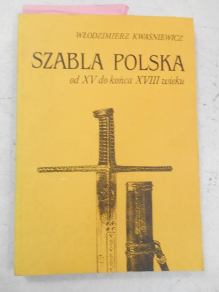 Szabla polska od XV do końca XVIII wieku
