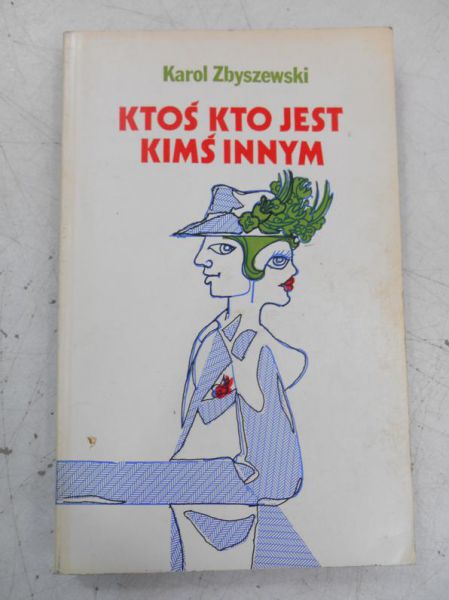 Ktoś kto jest kimś innym