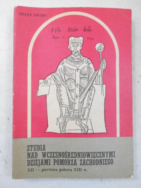 Studia nad wczesnośredniowiecznymi dziejami Pomorza Zachodniego