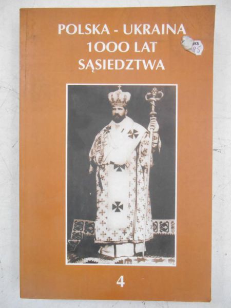 Polska -Ukraina 1000 lat sąsiedztwa, Tom IV