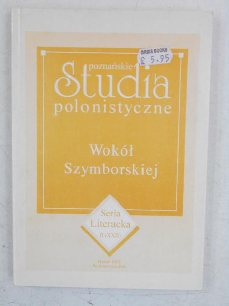 Wokół Szymborskiej Poznańskie studia polonistyczne