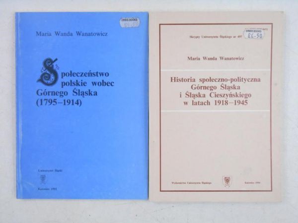 Historia społeczno-politycza Górnego Śląska i Śląska Cieszyńskiego w latach 1918-1945 \ Społeczeństwo polskie wobec Górnego Śląska (1795/1914)
