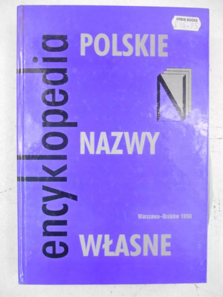 Polskie nazwy własne. Encyklopedia