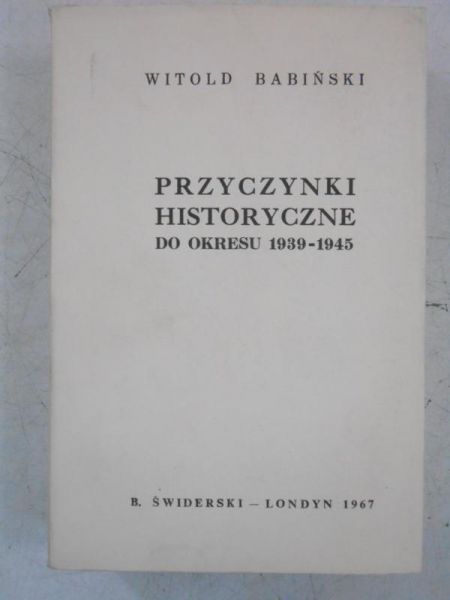 Przyczynki historyczne do okresu 1939-1945