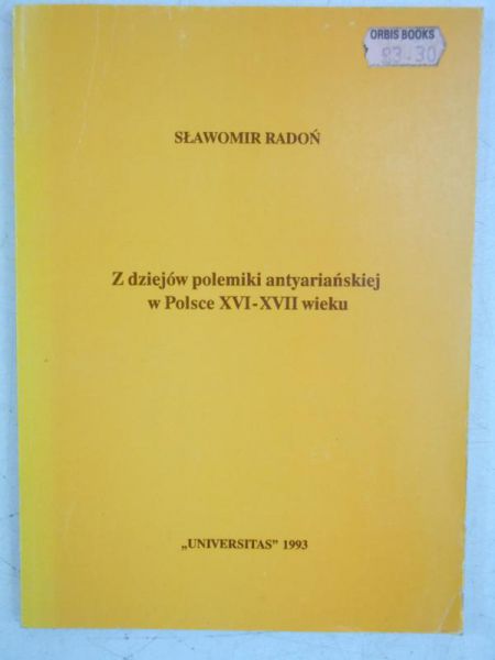 Z dziejów polemiki antyriańskiej w Polsce XVI-XVII wieku