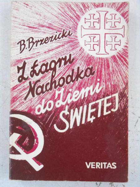 Z Łagru Nachodka do Ziemi Świętej