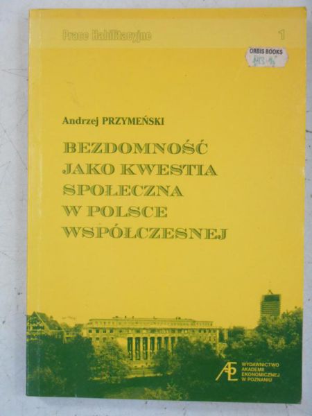Bezdomność jako kwestia społeczna w Polsce współczesnej