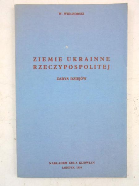 Ziemie Ukrainne Rzeczypospolitej