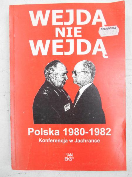 Wejdą nie wejdą. Polska 1980-1982