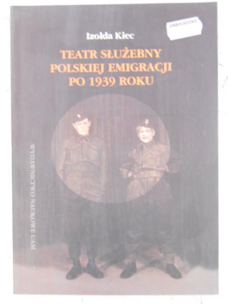 Teatr służebny polskiej emigracji po 1939 roku