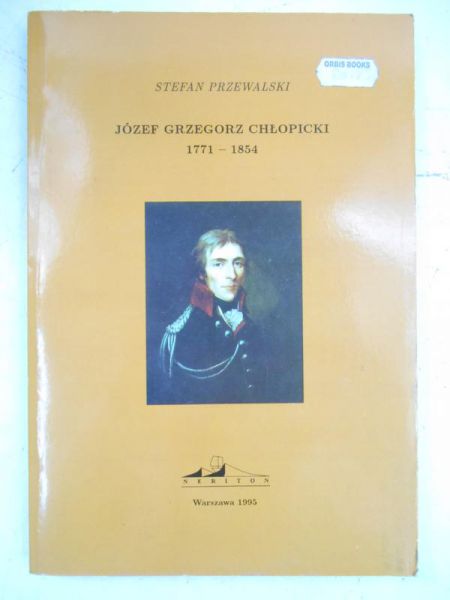 Józef Grzegorz Chłopicki 1771-1854