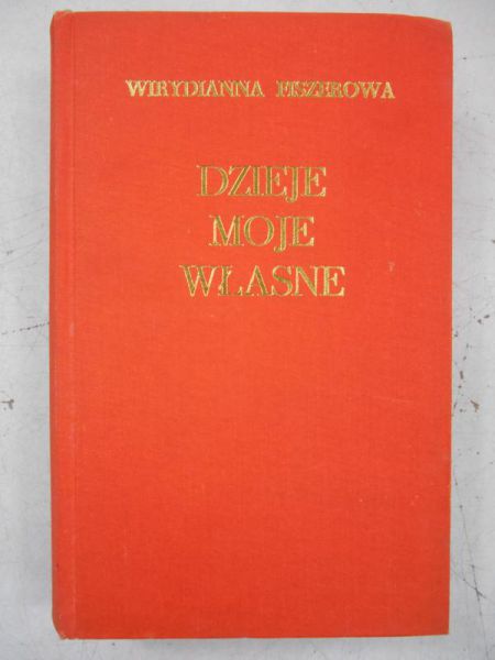 Fiszerowa Wirydianna - Dzieje moje własne