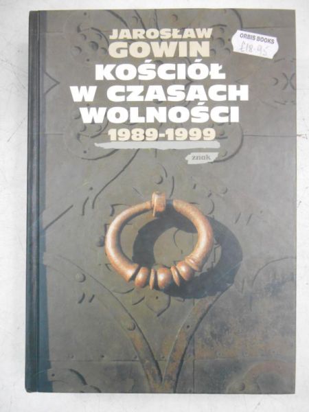 Kościół w czasach wolności 1989-1999