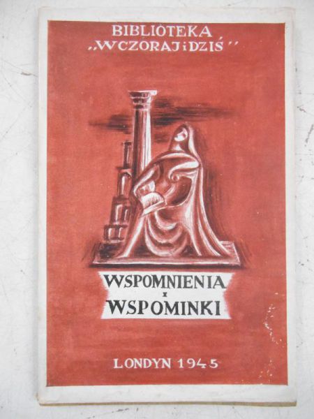 Wspomnienia i wspominki, 1945 r.