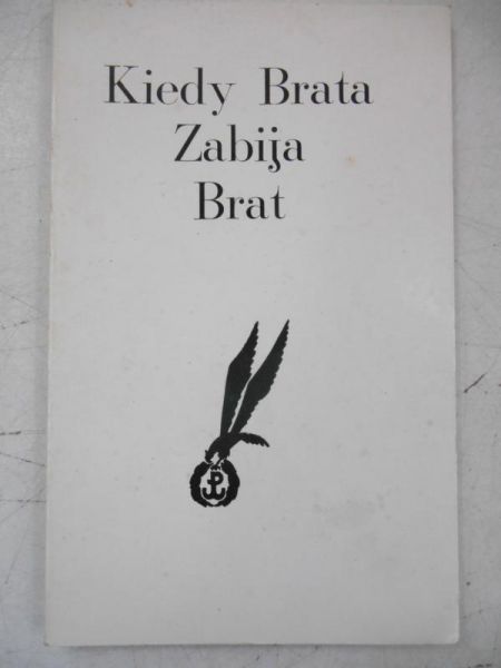Kiedy brata zabija brat