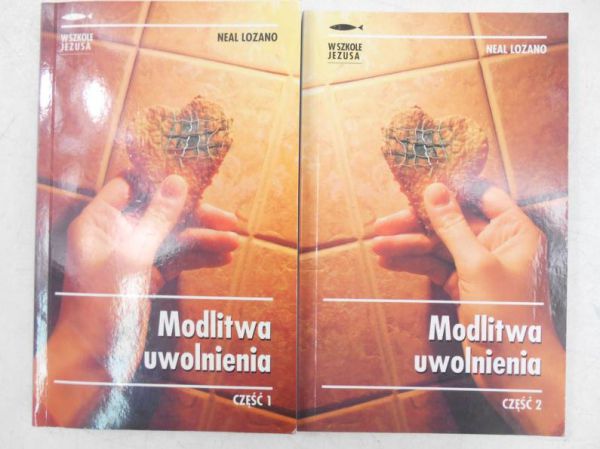Lozano Neal- Modlitwa uwolnienia, Część I, II