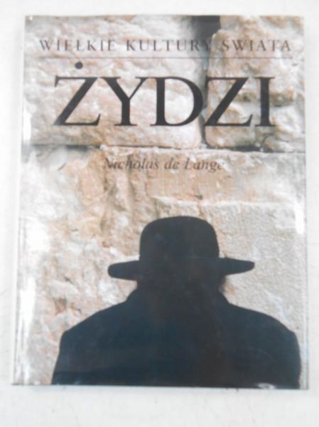 Lange de Nicholas  - Żydzi. Wielkie kultury świata