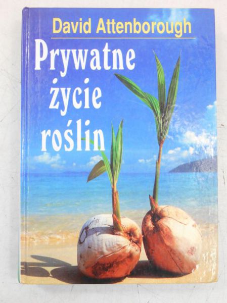 Attenborough David - Prywatne życie roślin