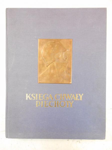 Prugar-Ketling Bronisław (red.) - Księga Chwały Piechoty, Reprint  z 1939 r.