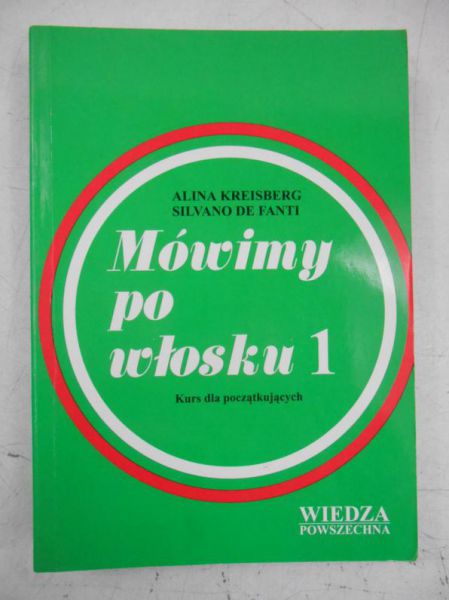 Kreisberg Alina - Mówimy po włosku, Tom I