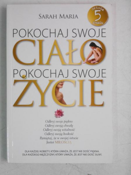 Maria Sarah - Pokochaj swoje ciało, pokochaj swoje życie