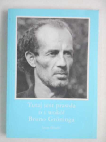 Tutaj jest prawda o i wokół Bruno Groninga
