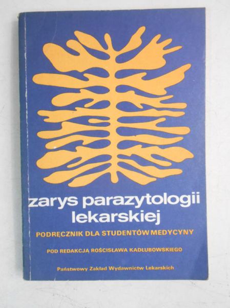 Zarys parazytologii lekarskiej
