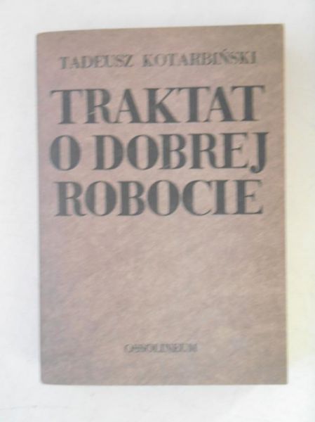 Traktat o dobrej robocie