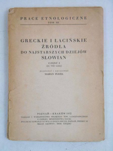 Greckie i łacińskie źródła do najstarszych dziejów Słowian, cz. I