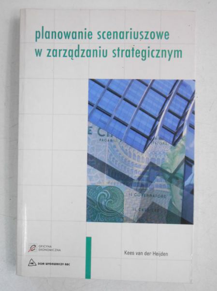 Planowanie scenariuszowe w zarzadzaniu strategicznym