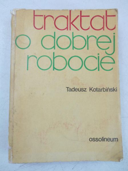 Traktat o dobrej robocie