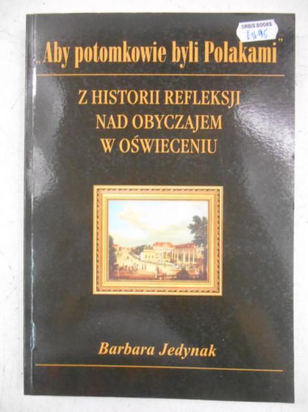 ,,Aby potomkowie byli Polakami"
