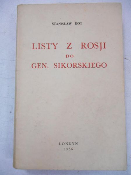 Listy z Rosji do gen. Sikorskiego