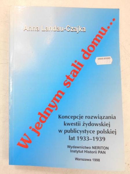 Landau-Czajka Anna - W jednym stali domu