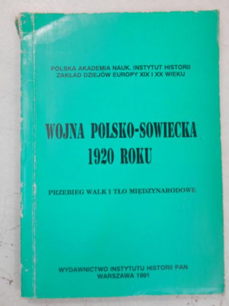 Koryn Andrzej (red.) - Wojna Polsko-Sowiecka 1920 roku