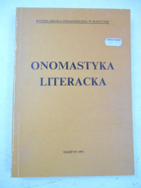 Biolik Maria (pod red.) - Onomastyka literacka